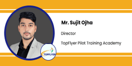 Interview Mr Sujit Ojha Director at TopFlyer Pilot Training Academy New Delhi